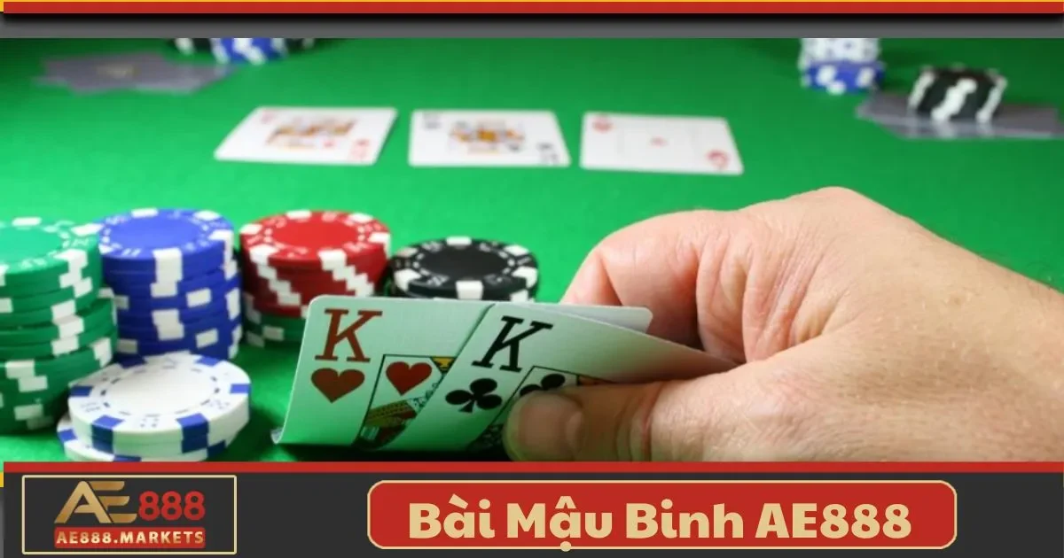 Bài Mậu Binh AE888: Tựa Game Chiến Thuật Với Giao Diện Mới 1 Bài Mậu Binh AE888: Tựa Game Chiến Thuật Với Giao Diện Mới