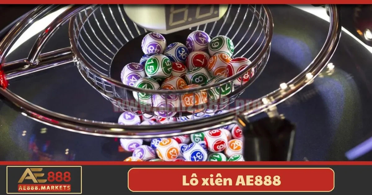 Lô Xiên AE888 – Bí Quyết Đặt Cược Tối Đa Hóa Lợi Nhuận 4 Lô Xiên AE888 – Bí Quyết Đặt Cược Tối Đa Hóa Lợi Nhuận